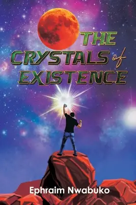Cristalele existenței - The Crystals of Existence