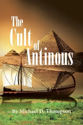 Cultul lui Antinous - The Cult of Antinous