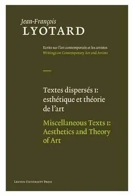 Texte diverse, volumul I: Estetica și teoria artei - Miscellaneous Texts, Volume I: Aesthetics and Theory of Art