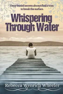 Șoptind prin apă - Whispering Through Water