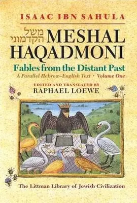 Meshal Haqadmoni Fabule din trecutul îndepărtat: Un text paralel ebraică-engleză - Meshal Haqadmoni Fables from the Distant Past: A Parallel Hebrew-English Text
