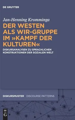 Der Westen als Wir-Gruppe im Kampf der Kulturen” - Der Westen als Wir-Gruppe im Kampf der Kulturen