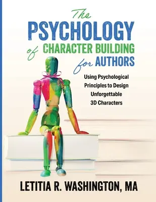Psihologia formării caracterului pentru autori - The Psychology of Character Building for Authors