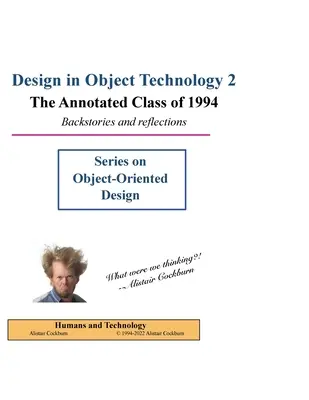 Design în tehnologia obiectelor 2: Promoția 1994 adnotată - Design in Object Technology 2: The Annotated Class of 1994