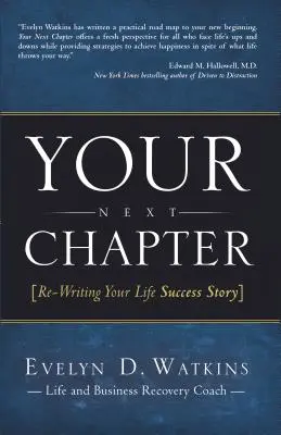 Următorul tău capitol: Rescrierea poveștii de succes a vieții tale - Your Next Chapter: Re-Writing Your Life Success Story