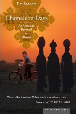 Chameleon Days: O copilărie americană în Etiopia - Chameleon Days: An American Boyhood in Ethiopia