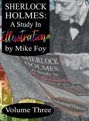 Sherlock Holmes - Un studiu în ilustrații - Volumul 3 - Sherlock Holmes - A Study in Illustrations - Volume 3