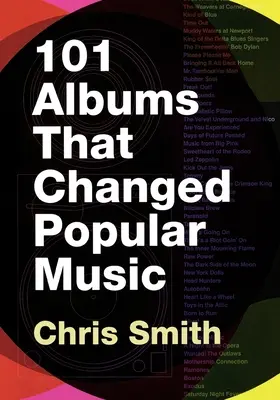 101 albume care au schimbat muzica populară - 101 Albums That Changed Popular Music