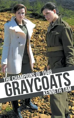 Graycoats: Campionii din 1946 - Graycoats: The Champions of 1946