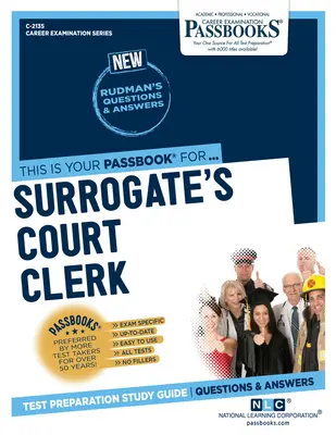 Grefier la Curtea de Surrogate (C-2135): Ghid de studiu Passbooks - Surrogate's Court Clerk (C-2135): Passbooks Study Guide