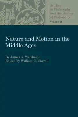 Natura și mișcarea în Evul Mediu - Nature and Motion in the Middle Age
