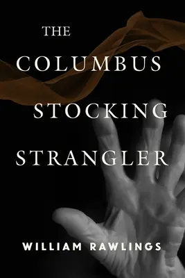 Strangulatorul de ciorapi din Columbus - The Columbus Stocking Strangler