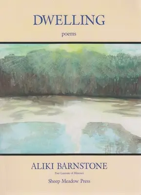 Dwelling: Poezii - Dwelling: Poems
