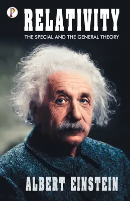 Relativitatea: Teoria specială și generală - Relativity: The Special and General Theory