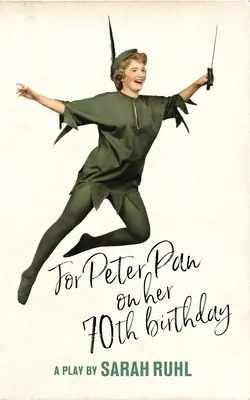 Pentru Peter Pan la cea de-a 70-a aniversare (Ediția Tcg) - For Peter Pan on Her 70th Birthday (Tcg Edition)