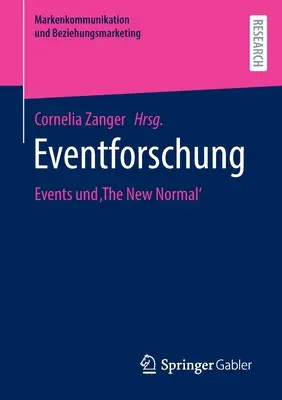 Eventforschung: Evenimentele și „noua normalitate - Eventforschung: Events Und 'The New Normal'