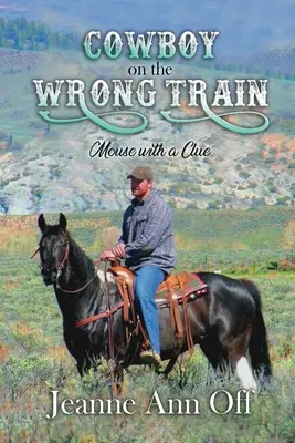 Cowboy în trenul greșit: Șoarece cu un indiciu - Cowboy on the Wrong Train: Mouse with a Clue