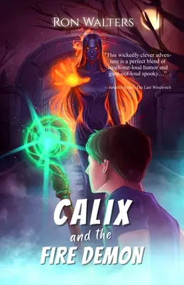 Calix și demonul focului - Calix and the Fire Demon
