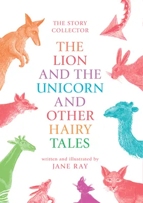 Leul și unicornul și alte povești păroase - The Lion and the Unicorn and Other Hairy Tales