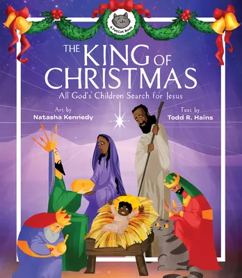 Regele Crăciunului: Toți copiii lui Dumnezeu îl caută pe Iisus - The King of Christmas: All God's Children Search for Jesus