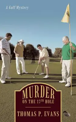 Crimă pe gaura 17: Un mister legat de golf - Murder on the 17th Hole: A Golf Mystery