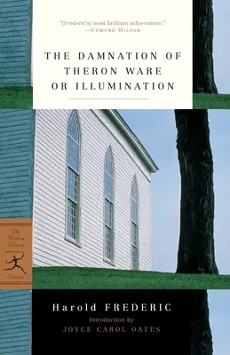 The Damnation of Theron Ware sau Iluminarea - The Damnation of Theron Ware or Illumination
