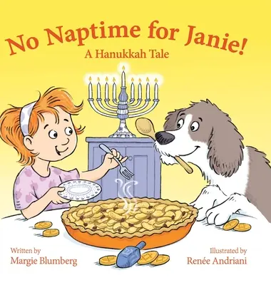 No Naptime for Janie! A Hanukkah Tale - No Naptime for Janie!: A Hanukkah Tale