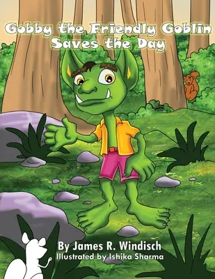Gobby, spiridușul prietenos, salvează ziua - Gobby the Friendly Goblin Saves the Day
