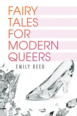 Basme pentru homosexuali moderni - Fairy Tales for Modern Queers