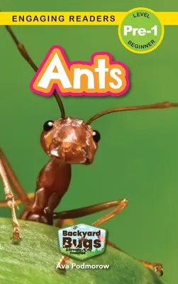 Furnici: Gândaci de curte și insecte târâtoare (Engaging Readers, Level Pre-1) - Ants: Backyard Bugs and Creepy-Crawlies (Engaging Readers, Level Pre-1)