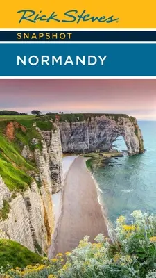 Rick Steves Instantaneu Normandia - Rick Steves Snapshot Normandy