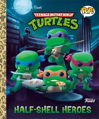 Teenage Mutant Ninja Turtles: Eroi cu jumătate de carapace (Funko Pop!) - Teenage Mutant Ninja Turtles: Half-Shell Heroes (Funko Pop!)