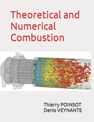 Combustie teoretică și numerică - Theoretical and Numerical Combustion