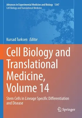 Cell Biology and Translational Medicine, Volume 14: Stem Cells in Lineage Specific Differentiation and Disease