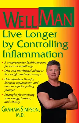 WellMan: Trăiți mai mult controlând inflamația - WellMan: Live Longer by Controlling Inflammation
