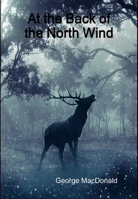 În spatele vântului de nord (At the Back of the North Wind) - At the Back of the North Wind
