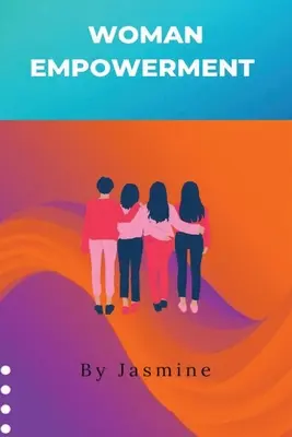 Împuternicirea femeilor - Women Empowerment
