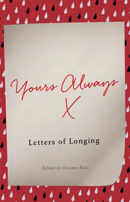 Yours Always: Scrisori de dor - Yours Always: Letters of Longing