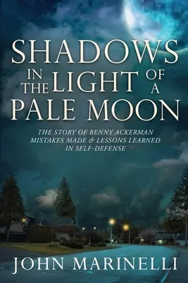 Umbre în lumina unei luni palide: Povestea lui Benny Ackerman - Shadows In the Light of a Pale Moon: The story of Benny Ackerman