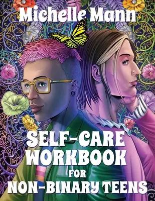 Manual de autoîngrijire pentru adolescenții nonbinari - Self-Care Workbook for Non-Binary Teens