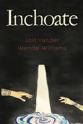 Incoate - Inchoate