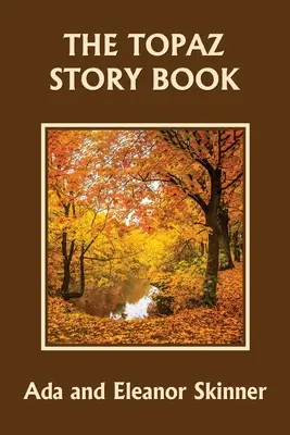 The Topaz Story Book (Clasici de ieri) - The Topaz Story Book (Yesterday's Classics)