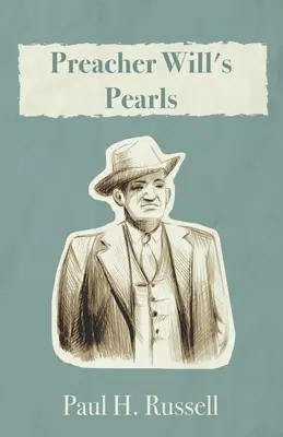Perlele preotului Will - Preacher Will's Pearls