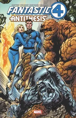 Cei patru fantastici: Antithesis - Fantastic Four: Antithesis