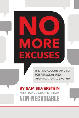 Nu mai există scuze: Cele cinci responsabilități pentru creșterea personală și organizațională - No More Excuses: The Five Accountabilities for Personal and Organizational Growth