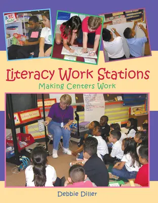 Stații de lucru pentru alfabetizare: A face centrele să funcționeze - Literacy Work Stations: Making Centers Work