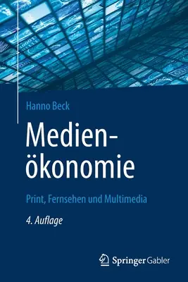 Medienkonomie: imprimare, televiziune și multimedia - Medienkonomie: Print, Fernsehen Und Multimedia