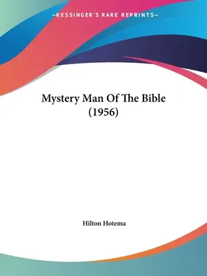 Omul misterios al Bibliei (1956) - Mystery Man of the Bible (1956)