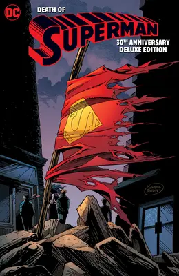 Moartea lui Superman Ediția Deluxe a 30-a aniversară - The Death of Superman 30th Anniversary Deluxe Edition