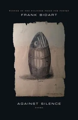 Împotriva tăcerii: Poeme - Against Silence: Poems